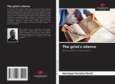 Bookcover of The griot's silence