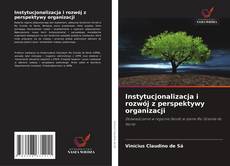 Copertina di Instytucjonalizacja i rozwój z perspektywy organizacji