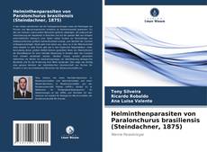 Couverture de Helminthenparasiten von Paralonchurus brasiliensis (Steindachner, 1875)