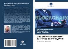 Borítókép a  Gesichertes Blockchain-basiertes Bankensystem - hoz
