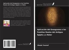 Couverture de Aplicación del Eneagrama a las Familias Reales del Antiguo Egipto y a Neter