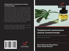 Terapeutyczne zastosowania zielonej nanotechnologii的封面
