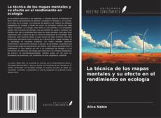 Couverture de La técnica de los mapas mentales y su efecto en el rendimiento en ecología