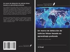 Couverture de Un marco de detección de noticias falsas basado en aprendizaje profundo