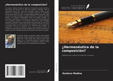 Buchcover von ¿Hermenéutica de la composición?