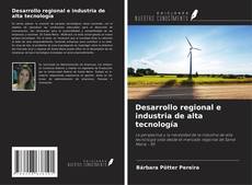 Buchcover von Desarrollo regional e industria de alta tecnología