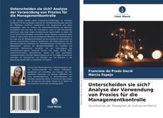 Couverture de Unterscheiden sie sich? Analyse der Verwendung von Proxies für die Managementkontrolle