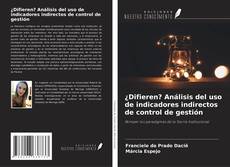 Buchcover von ¿Difieren? Análisis del uso de indicadores indirectos de control de gestión