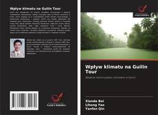 Wpływ klimatu na Guilin Tour kitap kapağı