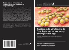 Couverture de Factores de virulencia de Staphylococcus aureus y su regulador agr