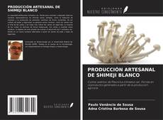 Buchcover von PRODUCCIÓN ARTESANAL DE SHIMEJI BLANCO
