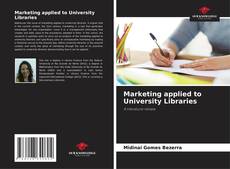 Обложка Marketing applied to University Libraries