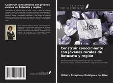 Construir conocimiento con jóvenes rurales de Botucatu y región的封面