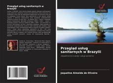 Borítókép a  Przegląd usług sanitarnych w Brazylii - hoz