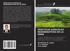 Borítókép a  PRÁCTICAS AGRÍCOLAS REGENERATIVAS EN LA INDIA - hoz