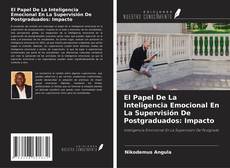 Borítókép a  El Papel De La Inteligencia Emocional En La Supervisión De Postgraduados: Impacto - hoz