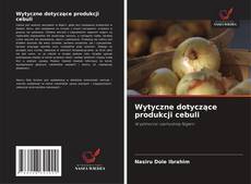 Copertina di Wytyczne dotyczące produkcji cebuli