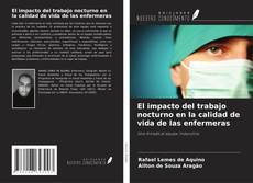 Couverture de El impacto del trabajo nocturno en la calidad de vida de las enfermeras
