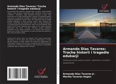 Capa do livro de Armando Dias Tavares: Trochę historii i tragedie edukacji 