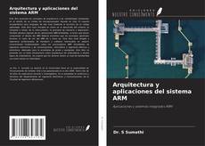 Couverture de Arquitectura y aplicaciones del sistema ARM