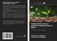 Couverture de Gobernanza local y espíritu empresarial en Haití