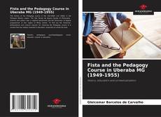 Capa do livro de Fista and the Pedagogy Course in Uberaba MG (1949-1955) 