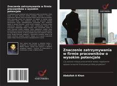 Copertina di Znaczenie zatrzymywania w firmie pracowników o wysokim potencjale