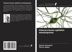 Couverture de Interacciones epitelio-mesénquima