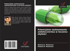 Copertina di Potencjalne zastosowanie ziołolecznictwa w leczeniu otyłości