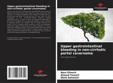 Buchcover von Upper gastrointestinal bleeding in non-cirrhotic portal cavernoma