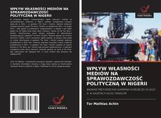 WPŁYW WŁASNOŚCI MEDIÓW NA SPRAWOZDAWCZOŚĆ POLITYCZNĄ W NIGERII kitap kapağı