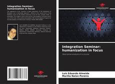 Capa do livro de Integration Seminar: humanization in focus 