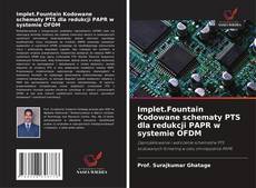 Implet.Fountain Kodowane schematy PTS dla redukcji PAPR w systemie OFDM kitap kapağı