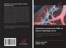 Symulacja numeryczna EMR na tkance ludzkiego serca kitap kapağı