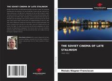 THE SOVIET CINEMA OF LATE STALINISM kitap kapağı
