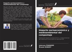 Couverture de Impacto socioeconómico y medioambiental del compostaje