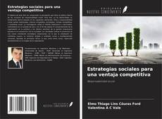 Couverture de Estrategias sociales para una ventaja competitiva