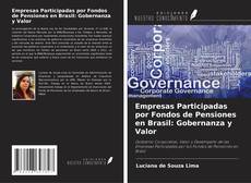Buchcover von Empresas Participadas por Fondos de Pensiones en Brasil: Gobernanza y Valor