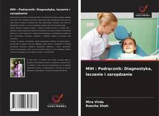 MIH : Podręcznik: Diagnostyka, leczenie i zarządzanie kitap kapağı