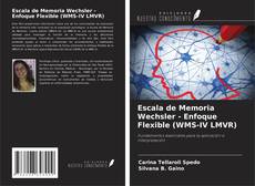 Escala de Memoria Wechsler - Enfoque Flexible (WMS-IV LMVR)的封面