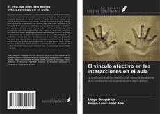 Couverture de El vínculo afectivo en las interacciones en el aula