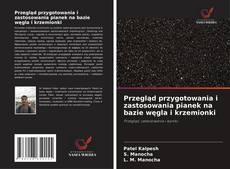 Portada del libro de Przegląd przygotowania i zastosowania pianek na bazie węgla i krzemionki