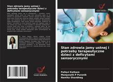 Portada del libro de Stan zdrowia jamy ustnej i potrzeby terapeutyczne dzieci z deficytami sensorycznymi