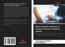Buchcover von Neural network detection of resource-intensive database queries