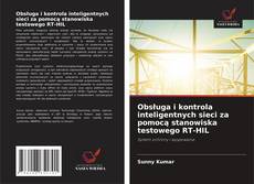Capa do livro de Obsługa i kontrola inteligentnych sieci za pomocą stanowiska testowego RT-HIL 