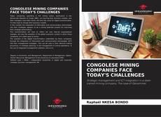 CONGOLESE MINING COMPANIES FACE TODAY'S CHALLENGES kitap kapağı