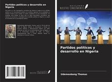 Couverture de Partidos políticos y desarrollo en Nigeria