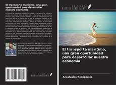 Couverture de El transporte marítimo, una gran oportunidad para desarrollar nuestra economía