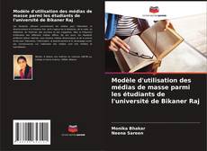 Bookcover of Modèle d'utilisation des médias de masse parmi les étudiants de l'université de Bikaner Raj