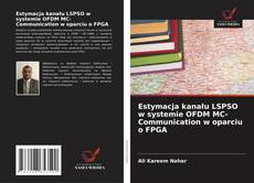 Buchcover von Estymacja kanału LSPSO w systemie OFDM MC-Communication w oparciu o FPGA